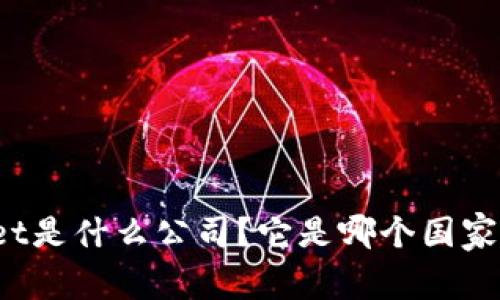 TPWallet是什么公司？它是哪个国家的企业？