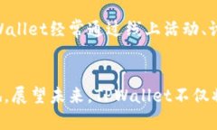   TPWallet：海外用户的分布及市场潜力分析 /  gu